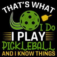 That's What I Do I Play Pickleball And I Know Things Gift Women's V-Neck T-Shirt
