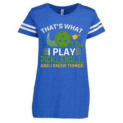 That's What I Do I Play Pickleball And I Know Things Gift Enza Ladies Jersey Football T-Shirt