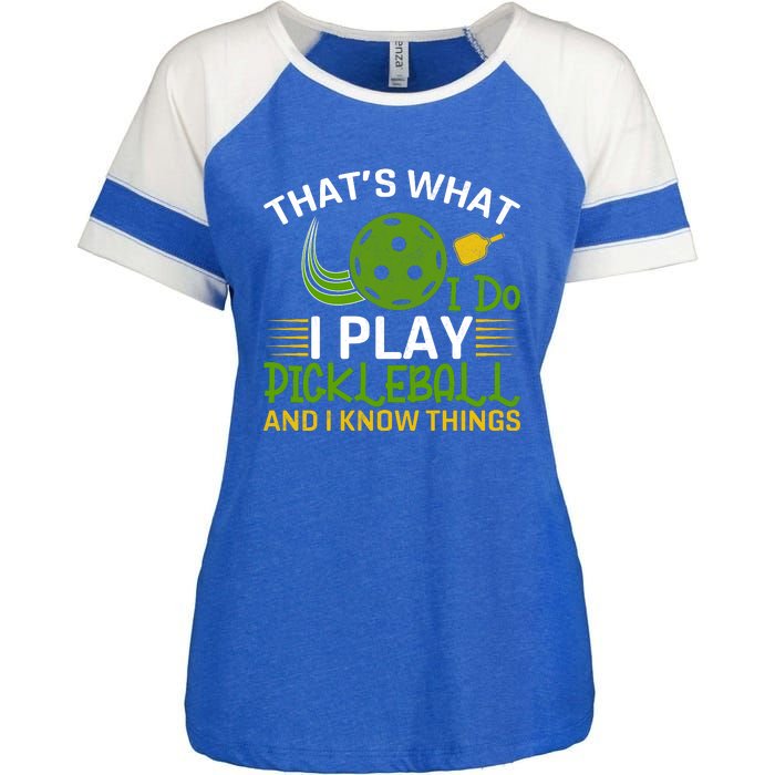 That's What I Do I Play Pickleball And I Know Things Gift Enza Ladies Jersey Colorblock Tee