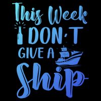 This Week I Dont Give A Ship Cruise Trip Summer Cruising Cool Gift City Backpack
