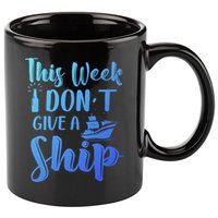 This Week I Dont Give A Ship Cruise Trip Summer Cruising Cool Gift 11oz C Handle Ceramic Mug
