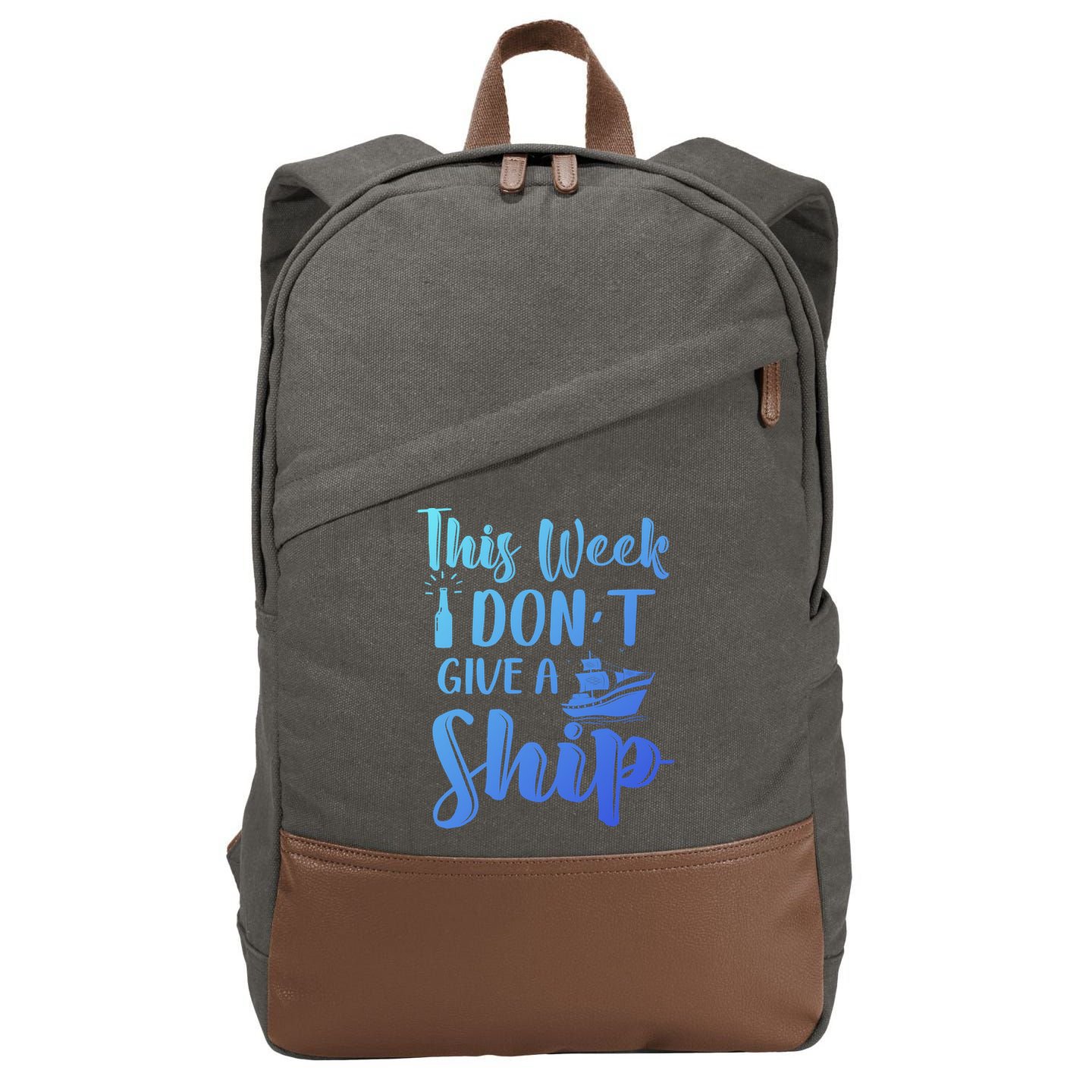 This Week I Dont Give A Ship Cruise Trip Summer Cruising Cool Gift Cotton Canvas Backpack