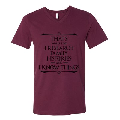 That&X27;S What I Do I Research And Know Things Genealogy V-Neck T-Shirt