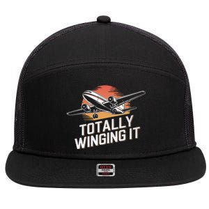 Totally Winging It Flying Airplane Aviation Pilot Aircraft Gift 7 Panel Mesh Trucker Snapback Hat