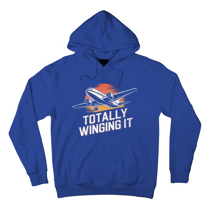 Totally Winging It Flying Airplane Aviation Pilot Aircraft Gift Hoodie