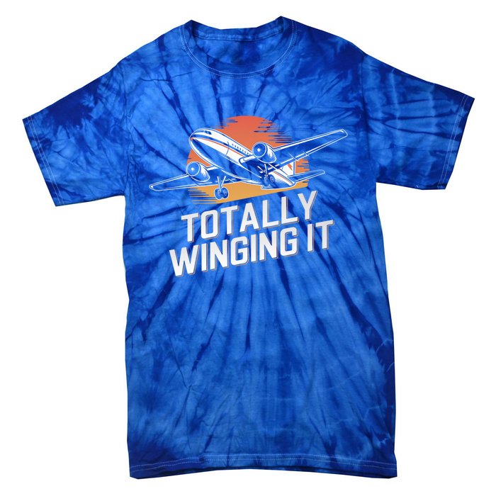 Totally Winging It Flying Airplane Aviation Pilot Aircraft Gift Tie-Dye T-Shirt