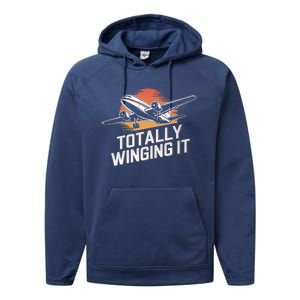 Totally Winging It Flying Airplane Aviation Pilot Aircraft Gift Performance Fleece Hoodie