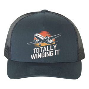 Totally Winging It Flying Airplane Aviation Pilot Aircraft Gift Yupoong Adult 5-Panel Trucker Hat