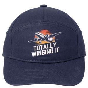 Totally Winging It Flying Airplane Aviation Pilot Aircraft Gift 7-Panel Snapback Hat