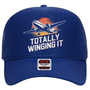 Totally Winging It Flying Airplane Aviation Pilot Aircraft Gift High Crown Mesh Back Trucker Hat