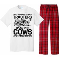 that's what i do i ride tractors i play with cows and i know Pajama Set