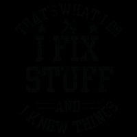 Thats What I Do I Fix Stuff And I Know Things Father Day 16oz Travel Tumbler