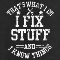 Thats What I Do I Fix Stuff And I Know Things Father Day Trucker Hat