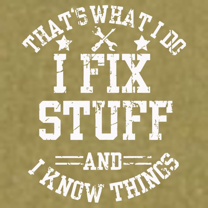 Thats What I Do I Fix Stuff And I Know Things Father Day Garment-Dyed Women's Muscle Tee
