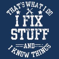 Thats What I Do I Fix Stuff And I Know Things Father Day Infant Baby Jersey Bodysuit