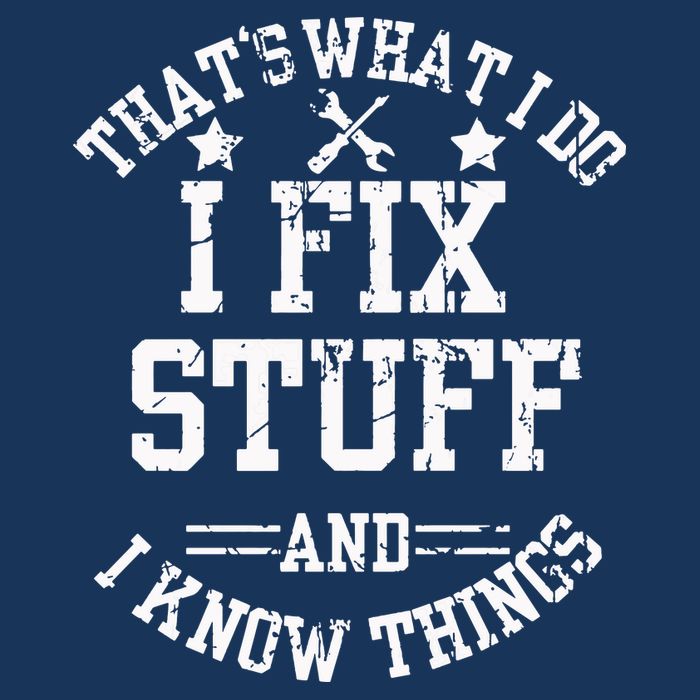 Thats What I Do I Fix Stuff And I Know Things Father Day Infant Baby Jersey Bodysuit