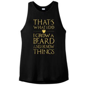 Thats What I Do I Grow A Beard And I Know Things Ladies PosiCharge Tri-Blend Wicking Tank