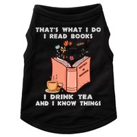 ThatS What I Do I Read Books I Drink Tea And I Know Things Doggie Tank