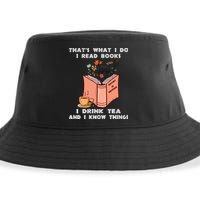 ThatS What I Do I Read Books I Drink Tea And I Know Things Sustainable Bucket Hat