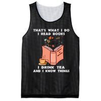 ThatS What I Do I Read Books I Drink Tea And I Know Things Mesh Reversible Basketball Jersey Tank