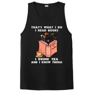 ThatS What I Do I Read Books I Drink Tea And I Know Things PosiCharge Competitor Tank