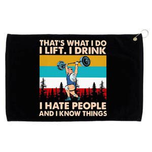 That’s What I Do I I Hate People And I Know Thing Great Gift Grommeted Golf Towel