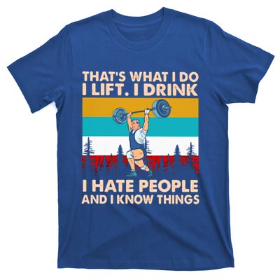 That’s What I Do I I Hate People And I Know Thing Great Gift T-Shirt