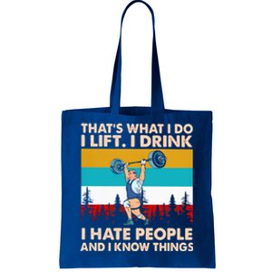 That’s What I Do I I Hate People And I Know Thing Great Gift Tote Bag