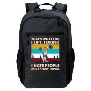 That’s What I Do I I Hate People And I Know Thing Great Gift Daily Commute Backpack