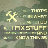 That's What I Do I Fix Stuff And I Know Things Funny Quote Legacy Tie Dye Trucker Hat