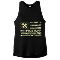 That's What I Do I Fix Stuff And I Know Things Funny Quote Ladies PosiCharge Tri-Blend Wicking Tank