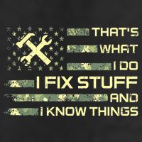That's What I Do I Fix Stuff And I Know Things Funny Quote 25L Jumbo Tote