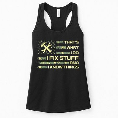 That's What I Do I Fix Stuff And I Know Things Funny Quote Womens Tank Top