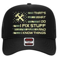 That's What I Do I Fix Stuff And I Know Things Funny Quote Trucker Hat