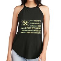 That's What I Do I Fix Stuff And I Know Things Funny Quote Women's Perfect Tri Rocker Tank
