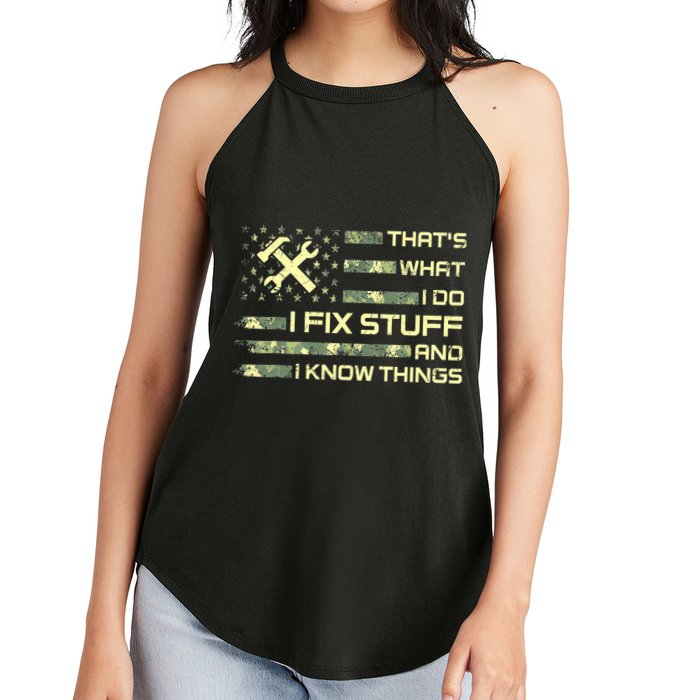 That's What I Do I Fix Stuff And I Know Things Funny Quote Women's Perfect Tri Rocker Tank