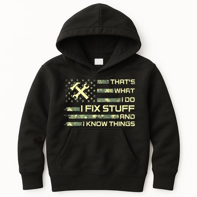 That's What I Do I Fix Stuff And I Know Things Funny Quote Kids Hoodie
