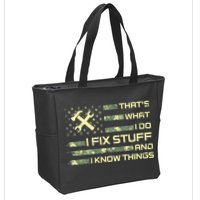 That's What I Do I Fix Stuff And I Know Things Funny Quote Zip Tote Bag