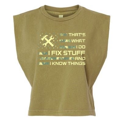 That's What I Do I Fix Stuff And I Know Things Funny Quote Garment-Dyed Women's Muscle Tee