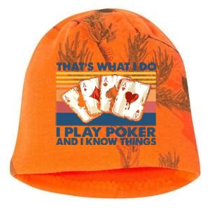 That's What I Do I Play Poker And I Know Things Kati - Camo Knit Beanie