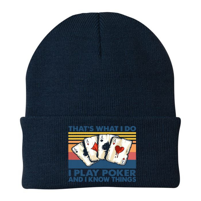 That's What I Do I Play Poker And I Know Things Knit Cap Winter Beanie