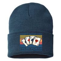 That's What I Do I Play Poker And I Know Things Sustainable Knit Beanie