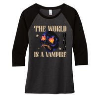 The World Is A Vampire Women's Tri-Blend 3/4-Sleeve Raglan Shirt