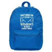 ThatS What I Do I Clean Windows Funny Cleaning Crew Washer Gift 16 in Basic Backpack