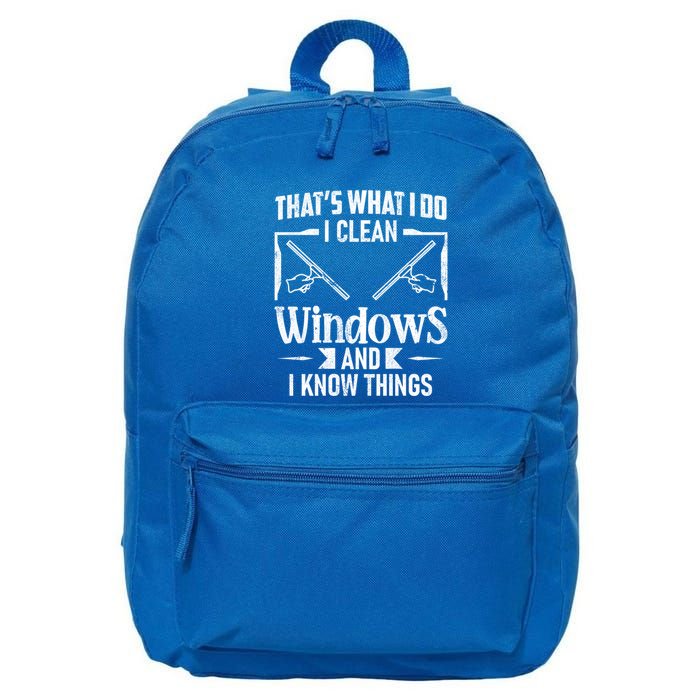 ThatS What I Do I Clean Windows Funny Cleaning Crew Washer Gift 16 in Basic Backpack