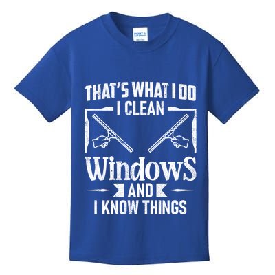 ThatS What I Do I Clean Windows Funny Cleaning Crew Washer Gift Kids T-Shirt