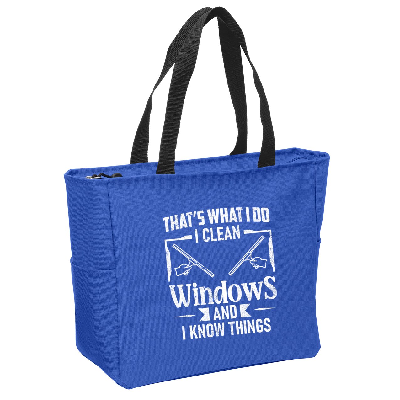 ThatS What I Do I Clean Windows Funny Cleaning Crew Washer Gift Zip Tote Bag