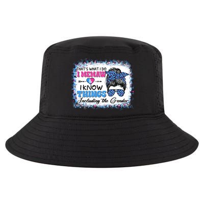 Thats What I Do I Memaw I Know Things Gender Reveal Cute Gift Cool Comfort Performance Bucket Hat