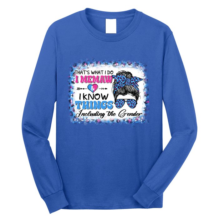 Thats What I Do I Memaw I Know Things Gender Reveal Cute Gift Long Sleeve Shirt