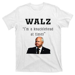 Tim Walz IM A Knucklehead Joke T-Shirt